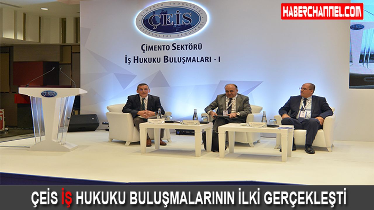 ÇEİS İş Hukuku Buluşmalarının İlki Gerçekleşti