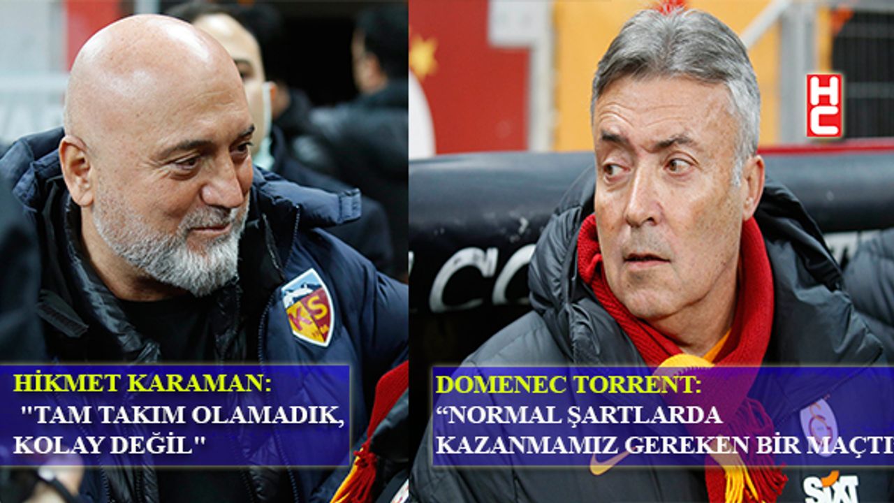 Hikmet Karaman ve Domenec Torrent'in maç sonu değerlendirmesi