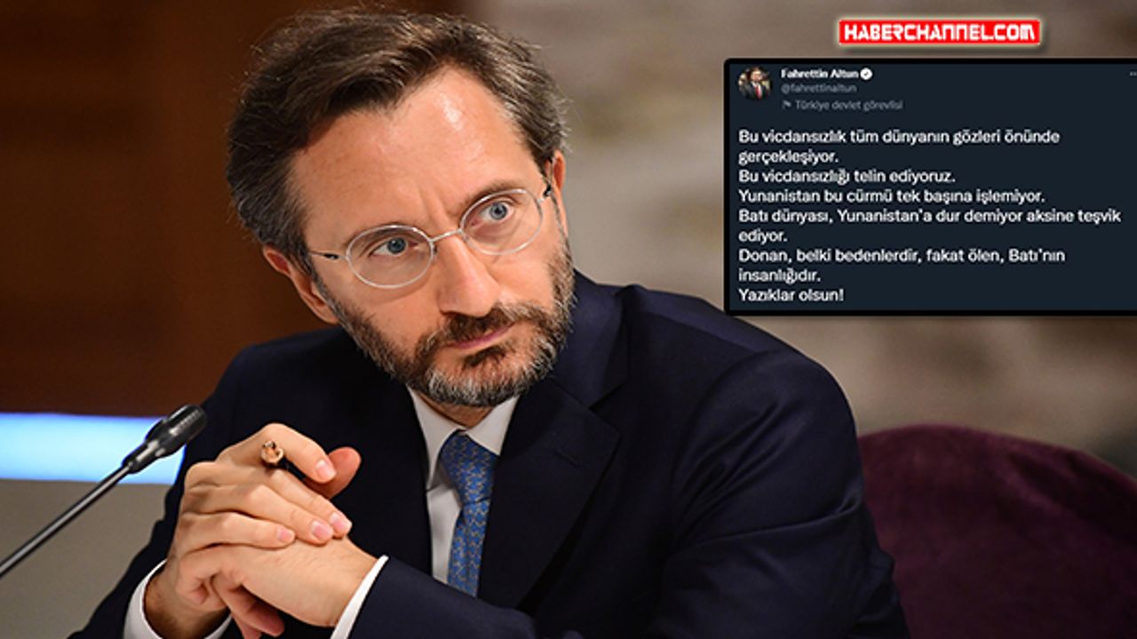 İletişim Başkanı Altun: "Donan bedenlerdir fakat ölen Batı'nın insanlığı"