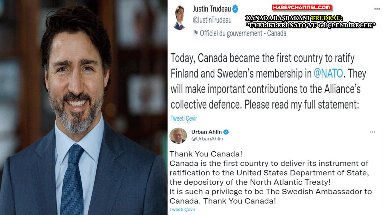 Kanada’dan İsveç ve Finlandiya’nın NATO katılımına onay...