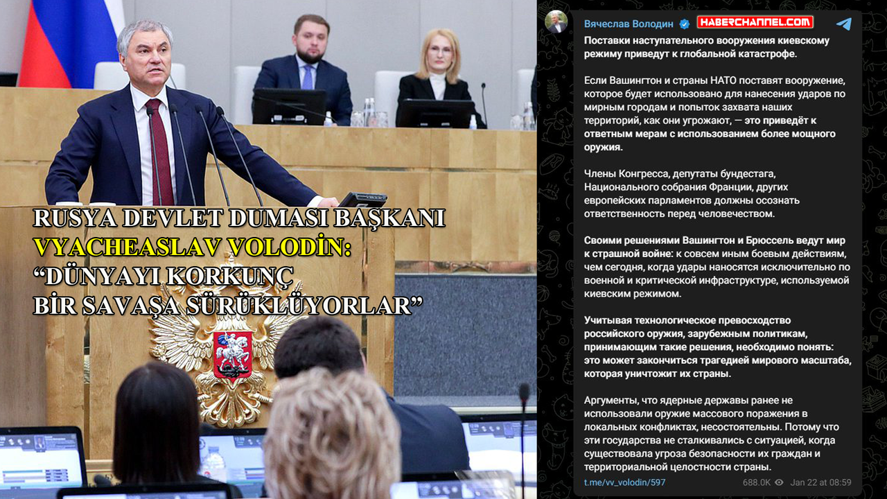Rusya-Volodin: 'Saldırı silahı yardımı felakete neden olur'
