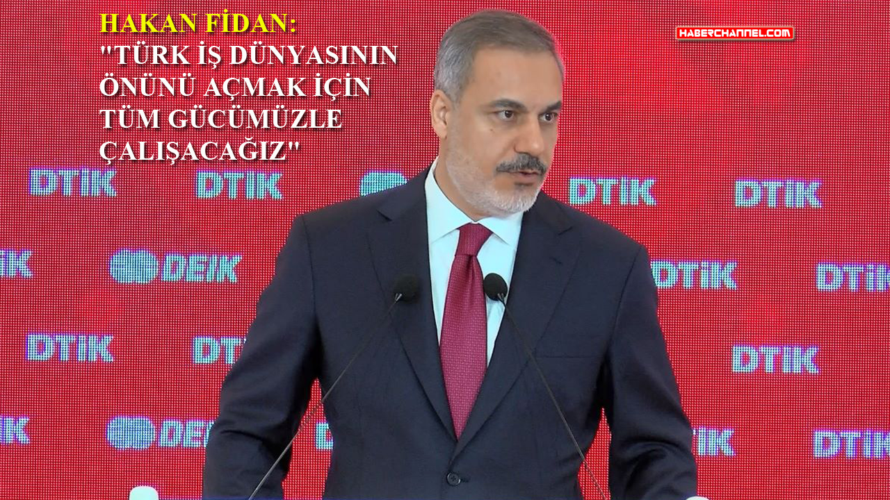 Dışişleri Bakanı Hakan Fidan, Dünya Türk İş Konseyi 10. Kurultayı'nda konuştu