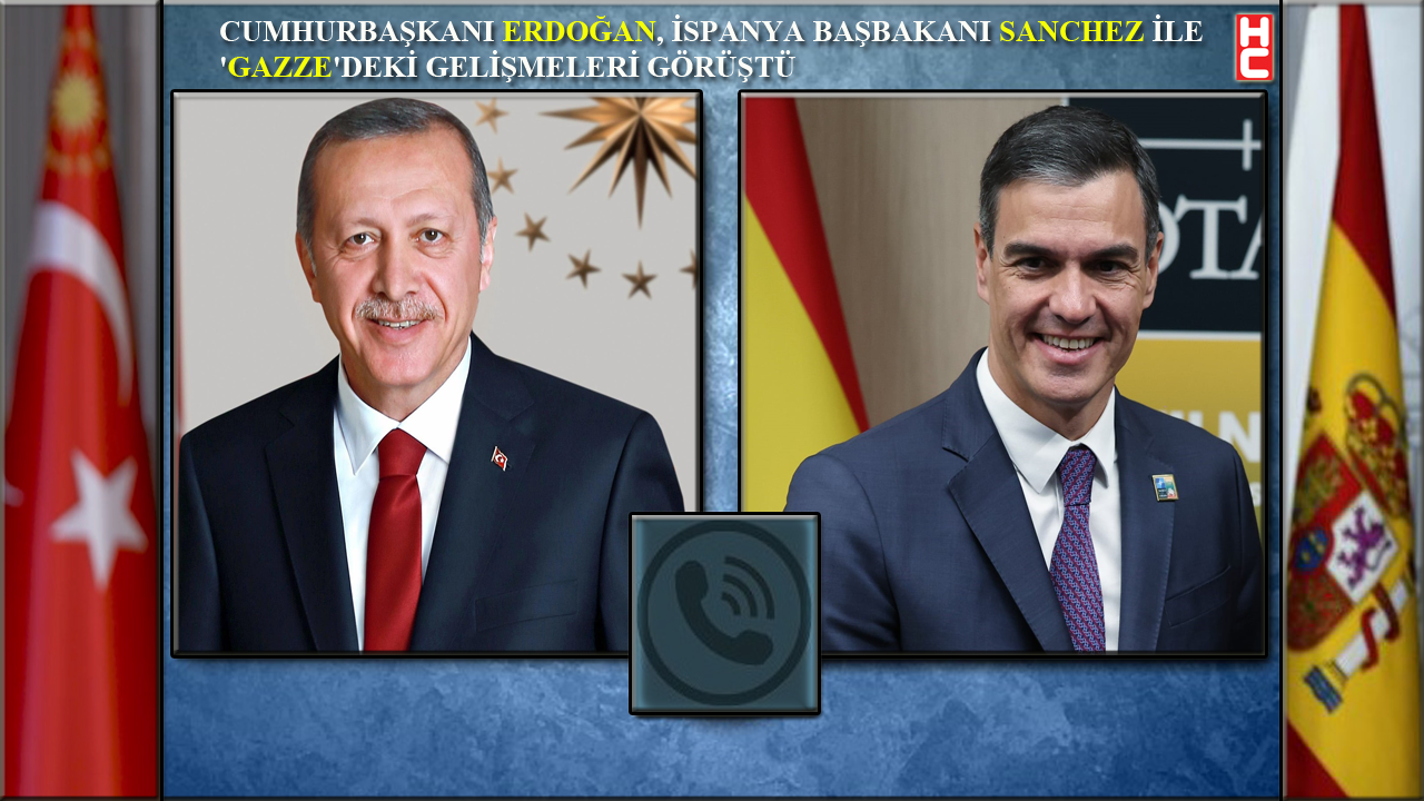 Cumhurbaşkanı Erdoğan, İspanya Başbakanı Pedro Sanchez ile telefonda görüştü