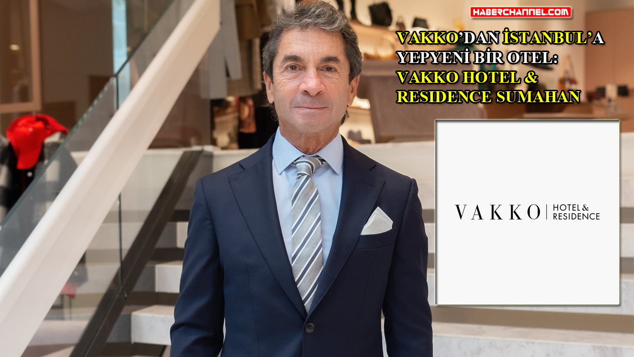 Cem Hakko: "Vakko Hotel & Residence Sumahan ile bir hayalimizi daha gerçekleştiriyoruz"