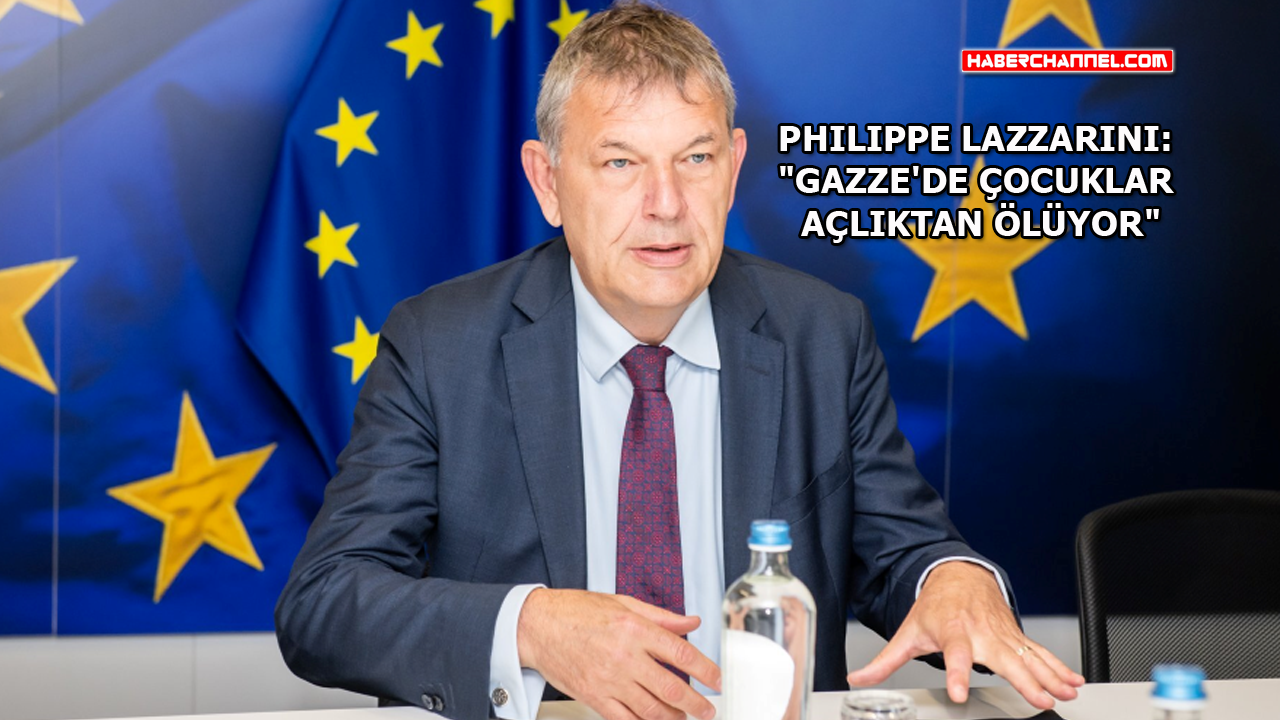 UNRWA Genel Komiseri Philippe Lazzarini'den 'Gazze' açıklaması