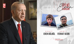 Cumhurbaşkanı Erdoğan, Eren Bülbül ve Ferhat Gedik'i andı...