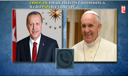 İsrail-Filistin krizi: Cumhurbaşkanı Erdoğan, Papa Fransuva ile görüştü