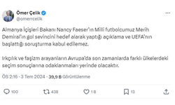 AK Parti sözcüsü Ömer Çelik: Almanya İçişleri Bakanı Nancy Faeser’ın Milli futbolcumuz Merih Demiral’ın gol sevincini hedef alarak yaptığı açıklama ve UEFA’nın başlattığı soruşturma kabul edilemez.