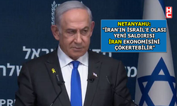 İsrail Başbakanı Netanyahu'dan 'İran' açıklaması...