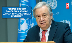 BM Genel Sekreteri Antonio Guterres'den "İsrail" açıklama