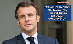 Fransa Cumhurbaşkanı Macron'dan 'Ukrayna ve Suriye' açıklaması