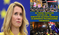 Kaja Kallas, Gürcistan'daki olaylar hakkında açıklamalarda bulundu