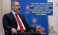 Bakan Hakan Fidan: "Filistin meselesinde bütün dünya birleşmiş durumda"