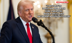 ABD Başkanı Donald Trump'tan Harvard açıklaması
