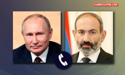Putin ve Paşinyan telefonda görüştü...