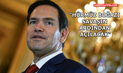 ABD Dışişleri Bakanı Marco Rubio'dan 'Hürmüz Boğazı' açıklaması