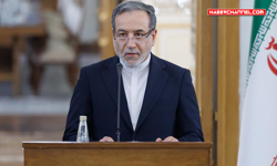 Abbas Arakçi: "İslamabad mutabakatına birkaç adım kala abluka tehdidiyle karşı karşıya kaldık"