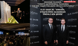 SAAB ve Doğan Group, Ankara Residences by ELIE SAAB’ı tanıttı