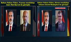 Bakan Hakan Fidan, Fransız ve Alman mevkidaşlarıyla görüştü