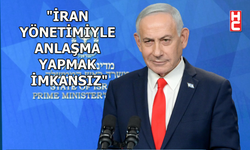 Netanyahu'dan İran açıklaması...