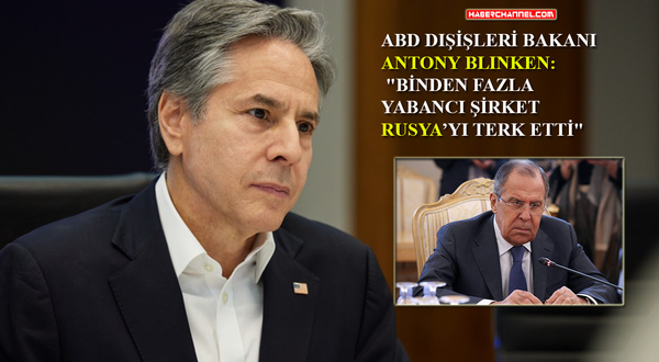 Blinken: "Lavrov’a yaptığım çağrı Ukrayna için müzakere çağrısı değil"