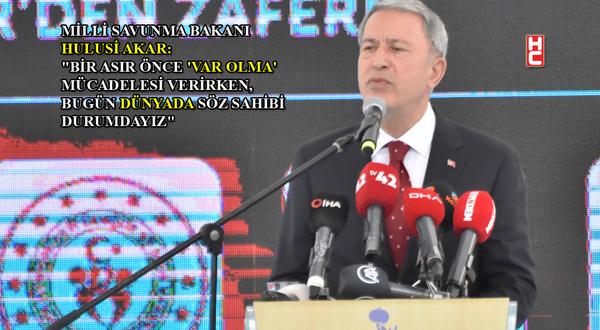 Bakan Akar: 'Türkiye, bölge ve dünya barışına katkı sağlamaktadır'