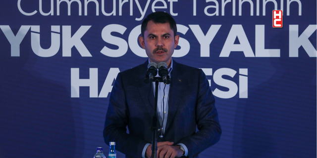 Bakan Murat Kurum: "18 yaşındaki her birey başvurabilecek "