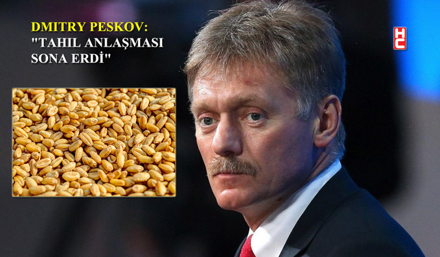 Kremlin Sözcüsü Peskov'dan "Tahıl Anlaşması" açıklaması