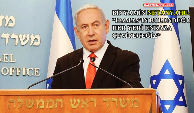 İsrail Başbakanı Netanyahu: "İntikamımızı alacağız"