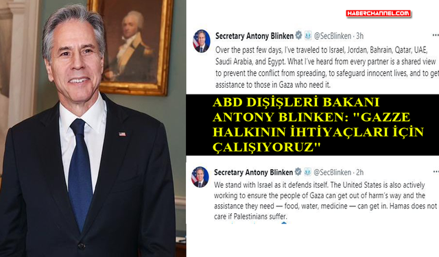 ABD Dışişleri Bakanı Antony Blinken'den 'Gazze' açıklaması