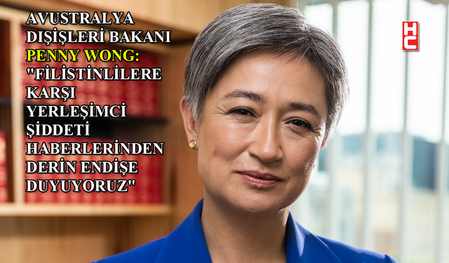 Penny Wong: "Sorumluların hesap vermesi gerekir”