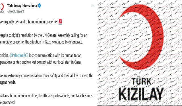 Türk Kızılay: "Gazze'de görev yapan yerel ekibimizle iletişim kuramıyoruz"