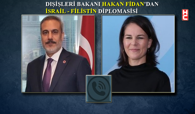 Dışişleri Bakanı Fidan, Alman mevkidaşı Baerbock ile görüştü