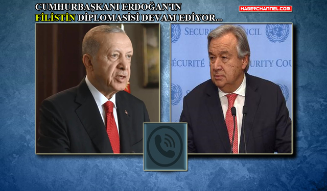 Cumhurbaşkanı Erdoğan, BM Genel Sekreteri Antonio Guterres ile görüştü