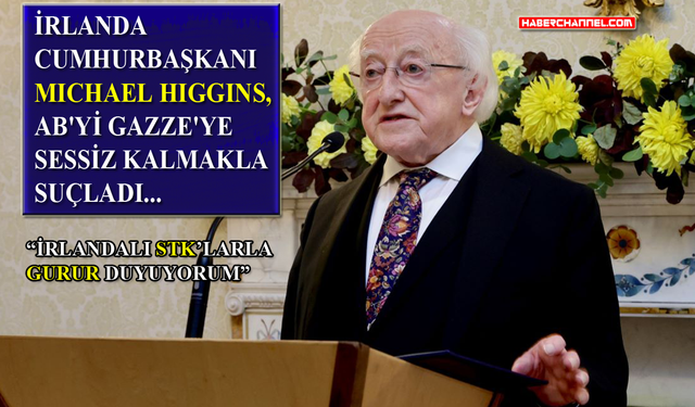  İrlanda Cumhurbaşkanı Higgins: "AB, Gazze'de olanlara sessiz kaldı"