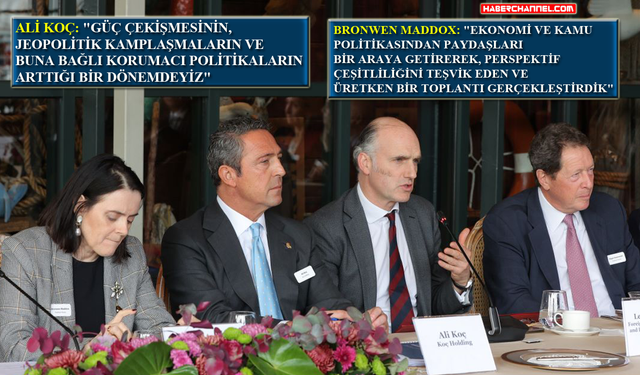 Chatham House - Koç Holding Yuvarlak Masa Toplantısı’nın 4. İstanbul’da gerçekleştirildi