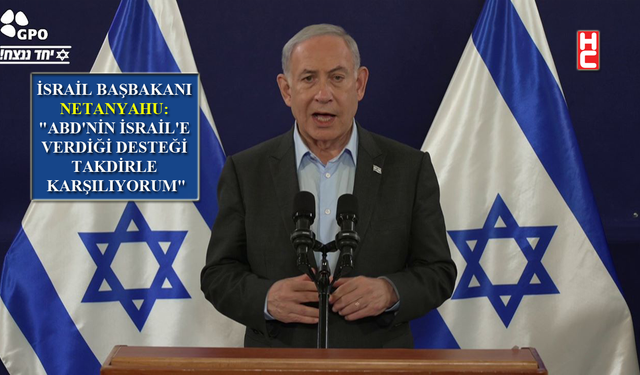 Netanyahu: "Zafere ulaşana kadar hiçbir şey bizi durduramayacak"