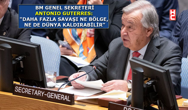 BM-Guterres: "Orta Doğu'da siviller halihazırda en ağır yükü taşıyor"
