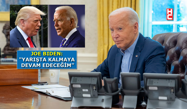 Joe Biden: "Seçim yarışından çekilmeyeceğim"