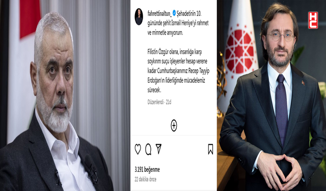 Fahrettin Altun'dan, Instagram'dan "İsmail Heniye" paylaşımı