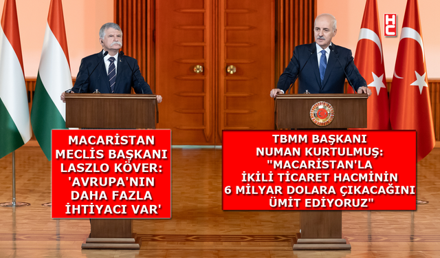 Numan Kurtulmuş, Laszlo Köver ile ortak basın toplantısında konuştu