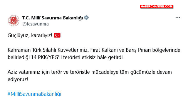 MSB: "Suriye'nin kuzeyinde 14 terörist etkisiz hale getirildi"