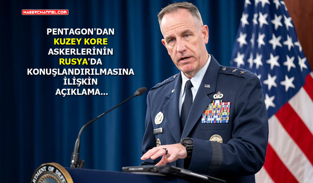 Pentagon’dan 'Kuzey Kore - Rusya' açıklaması