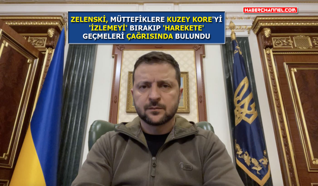 Ukrayna Devlet Başkanı Zeleski'den 'Kuzey Kore' açıklaması