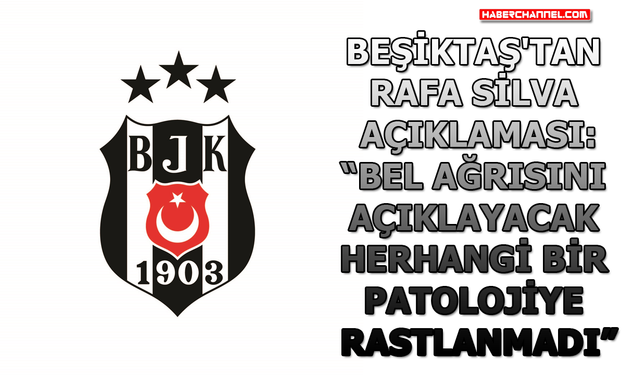 Beşiktaş’tan "Rafa Silva" açıklaması...