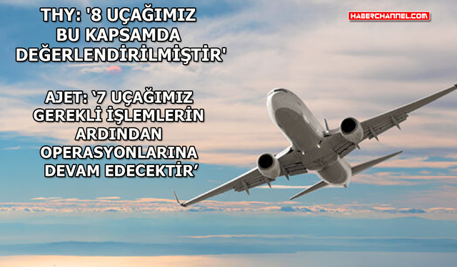 Airbus, 'A320neo' ve 'A321neo' tipi uçaklarını yere indiriyor...