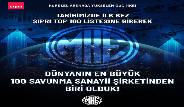 MKE, dünyanın en büyük 100 savunma şirketi arasında yer aldı
