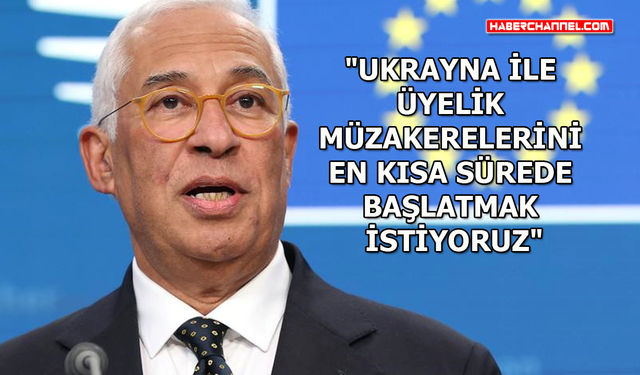 AB Konseyi Başkanı Antonio Costa'dan 'Ukrayna' açıklaması