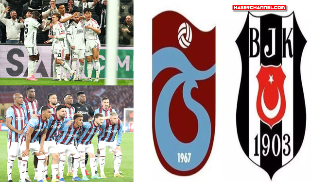 Trabzonspor ile Beşiktaş 106’ncı randevuda