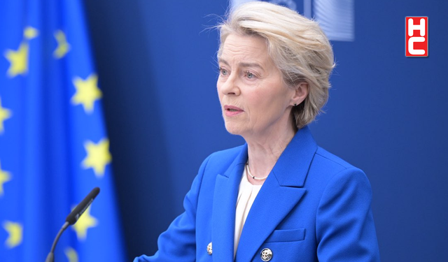 AB / Ursula von der Leyen: "Ateşkes çağrısını tam olarak destekliyorum"